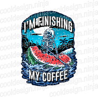 Im Finishing My Coffee - Dumb Beer Fridge Decal