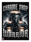 Chrome Shop Warrior T-Shirts